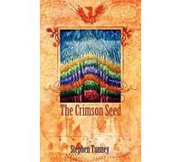 Stephen Tunney The Crimson Seed (Tascabile)