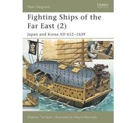 Stephen Turnbull Fighting Ships of the Far East (2) (Tascabile) New Vanguard
