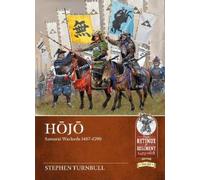 Stephen Turnbull HOJO (Tascabile) From Retinue to Regiment 1453-1618