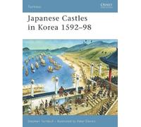 Stephen Turnbull Japanese Castles in Korea 1592-98 (Tascabile) Fortress
