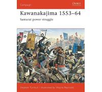 Stephen Turnbull Kawanakajima 1553-64 (Tascabile) Campaign