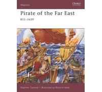 Stephen Turnbull Pirate of the Far East (Tascabile) Warrior