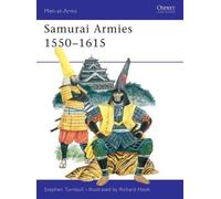 Stephen Turnbull Samurai Armies 1550-1615 (Tascabile) Men-at-Arms
