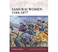 Stephen Turnbull Samurai Women 1184-1877 (Tascabile) Warrior