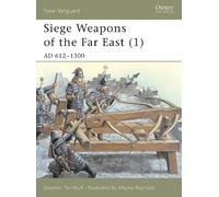 Stephen Turnbull Siege Weapons of the Far East (1) (Tascabile) New Vanguard