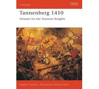 Stephen Turnbull Tannenberg 1410 (Tascabile) Campaign