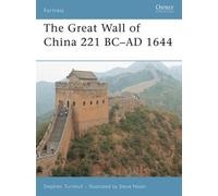 Stephen Turnbull The Great Wall of China 221 BC-AD 1644 (Tascabile) Fortress