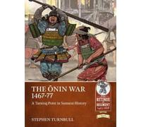 Stephen Turnbull The Ōnin War 1467-77 (Tascabile)