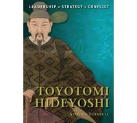 Stephen Turnbull Toyotomi Hideyoshi (Tascabile) Command