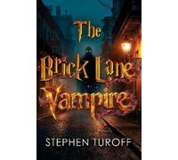 Stephen Turoff The Brick Lane Vampire (Tascabile)
