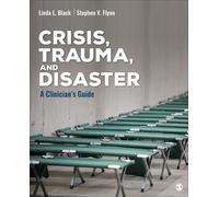 Stephen V. Flynn Linda Lutisha Black Crisis, Trauma, and Disaster (Tascabile)