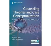 Stephen V. Flynn, PhD, LPC, LMFT Counseling Theories and Case Conce (Tascabile)