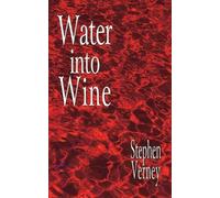 Stephen Verney Water into wine (Tascabile)