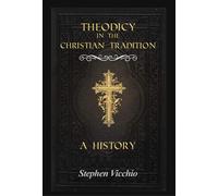 Stephen Vicchio Theodicy in the Christian Tradition (Copertina rigida)