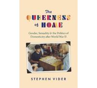 Stephen Vider The Queerness of Home (Copertina rigida)