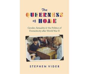 Stephen Vider The Queerness of Home (Copertina rigida)