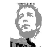 Stephen Vincent O'Rourke The Herb Alpert File (Tascabile)