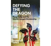 Stephen Vines Defying the Dragon (Tascabile)