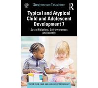 Stephen von Tet Typical and Atypical Child and Adolescent Developmen (Tascabile)