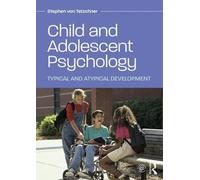 Stephen von Tetzchner Child and Adolescent Psychology (Tascabile)