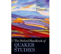 Stephen W. Angell The Oxford Handbook of Quaker Studies (Tascabile)