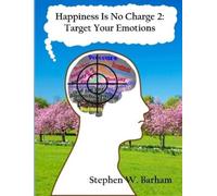 Stephen W Barham Happiness Is No Charge 2 (Tascabile)