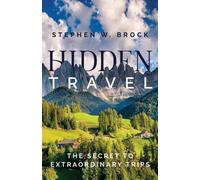 Stephen W Brock Hidden Travel (Tascabile)
