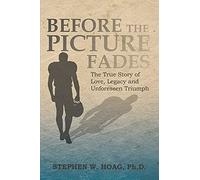 Stephen W Hoag Before the Picture Fades (Copertina rigida)