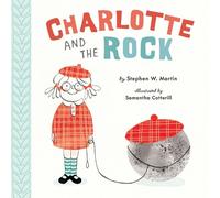 Stephen W. Martin Charlotte and the Rock (Copertina rigida)