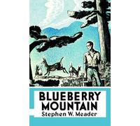 Stephen W Meader Blueberry Mountain (Copertina rigida)
