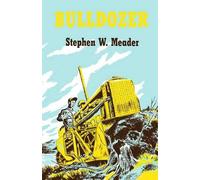 Stephen W Meader Bulldozer (Copertina rigida)