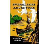 Stephen W Meader Everglades Adventure (Tascabile)