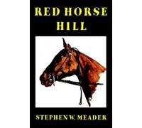 Stephen W Meader Red Horse Hill (Copertina rigida)