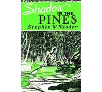 Stephen W Meader Shadow in the Pines (Tascabile)