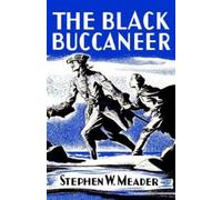 Stephen W Meader The Black Buccaneer (Tascabile)