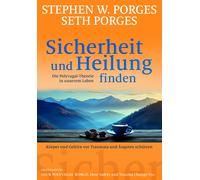 Stephen W. Porg Sicherheit und Heilung finden: Die Polyvagal-Theorie (Tascabile)