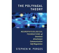 Stephen W. Porges The Polyvagal Theory (Copertina rigida)