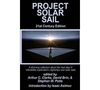 Stephen W. Potts David Brin Arthur C. Clarke Project Solar Sail (Tascabile)