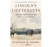 Stephen W. Sears Lincoln's Lieutenants (Tascabile)