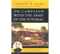 Stephen W. Sears On Campaign with the Army of the Potomac (Copertina rigida)