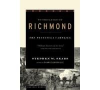 Stephen W. Sears To The Gates Of Richmond (Tascabile)