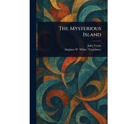 Stephen W (Stephen William) White Jules Ve The Mysterious Isl (Copertina rigida)