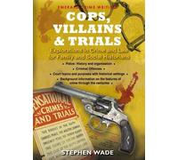 Stephen Wade Cops, Villains and Trials (Tascabile)