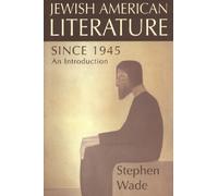 Stephen Wade Jewish-American Writing since 1945 (Tascabile)
