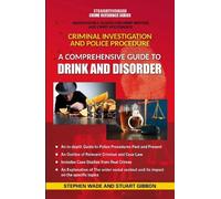 Stephen Wade Stuart Gibbo A Comprehensive Guide to Drink and Disorde (Tascabile)