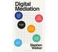 Stephen Walker Digital Mediation (Tascabile)