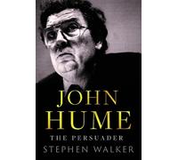 Stephen Walker John Hume (Copertina rigida)
