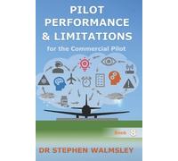 Stephen Walmsle Pilot Performance & Limitations for the Commercial P (Tascabile)