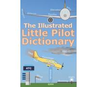 Stephen Walmsley The Illustrated Little Pilot Dictionary (Tascabile)