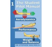 Stephen Walmsley The Student Pilot Manual Volume 1 (Tascabile)